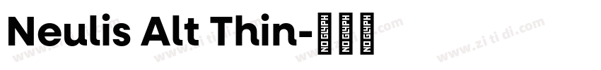 Neulis Alt Thin字体转换